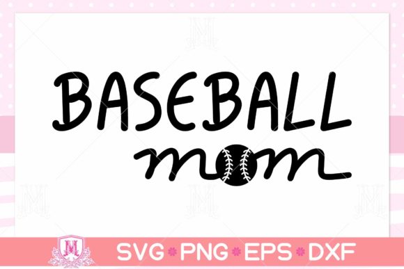Baseball Mom SVG: Graphics for Crafts