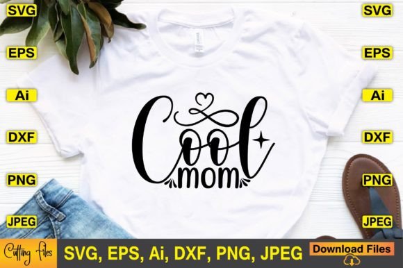 Cool Mom SVG Design: Graphics for Crafts