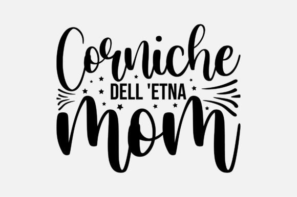 Corniche Dell Etna Mom: Crafts & Graphics