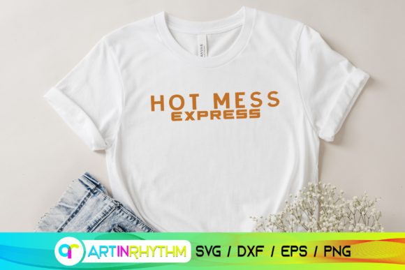 Hot Mess Express, Mom Svg: Crafts & Graphics Review