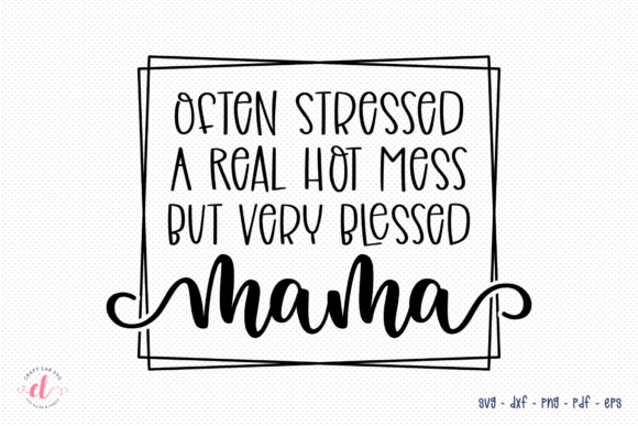 Mama SVG: Crafts & Graphics for Branding