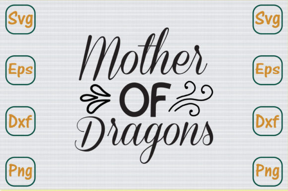 Mom Svg Design: Mother of Dragons Graphics for Crafts