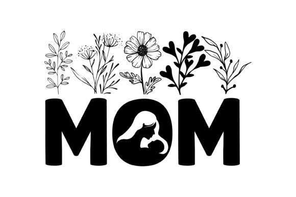 Mom SVG with Flower: Graphics for Crafts