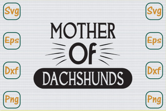 Mother of Dachshunds SVG: A Designer’s Embroidery Review
