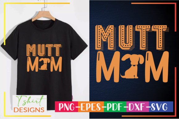 Mutt Mom SVG: Elevating Crafts and Graphics