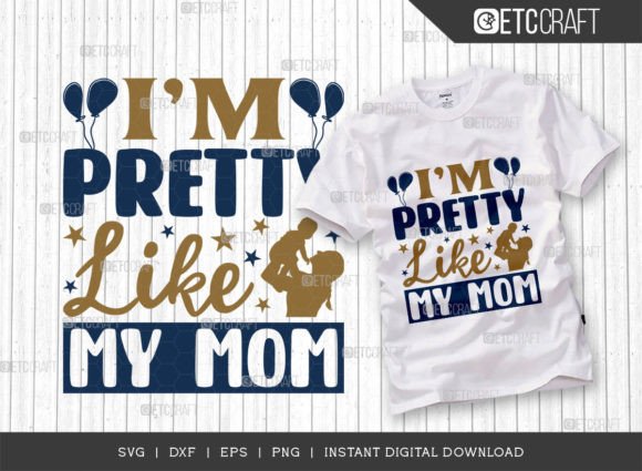 Reviewing Im Pretty Like My Mom SVG Cut File