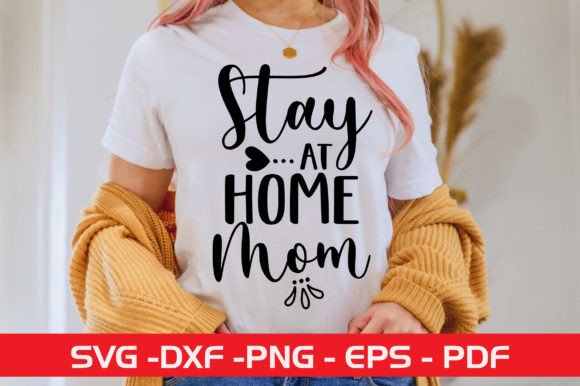 Stay at Home Mom SVG: Modern Graphics for Crafts