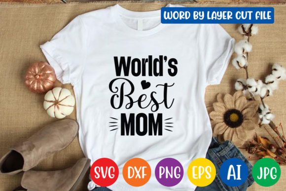 World's Best Mom SVG: Graphics for Crafts